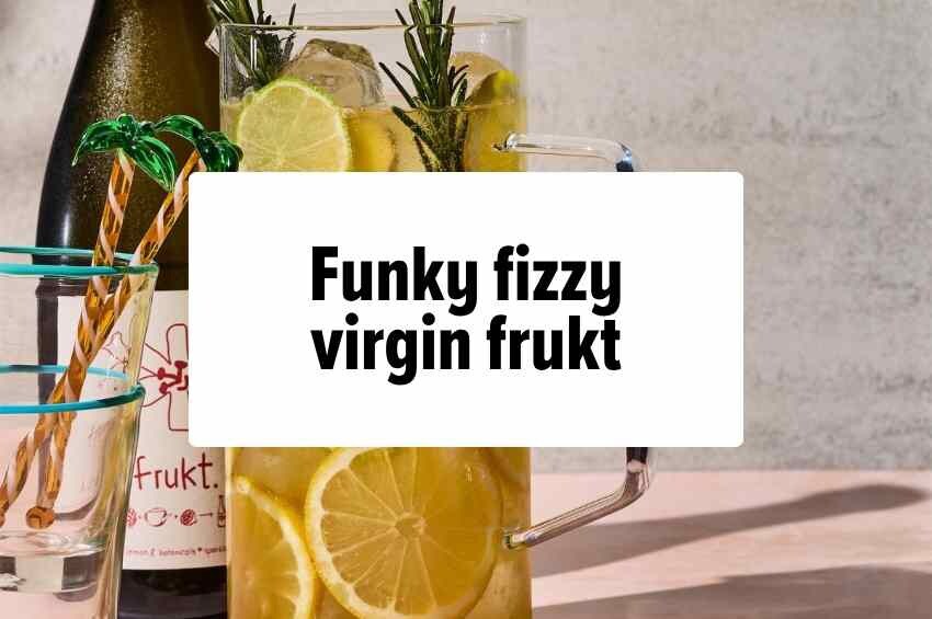 Funky Fizz virgin Frukt